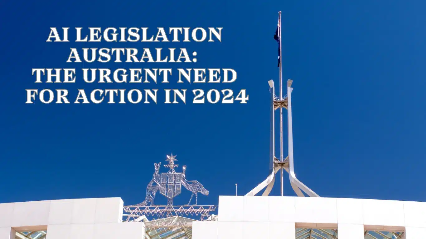 AI Legislation Australia The Urgent Need for Action in 2024