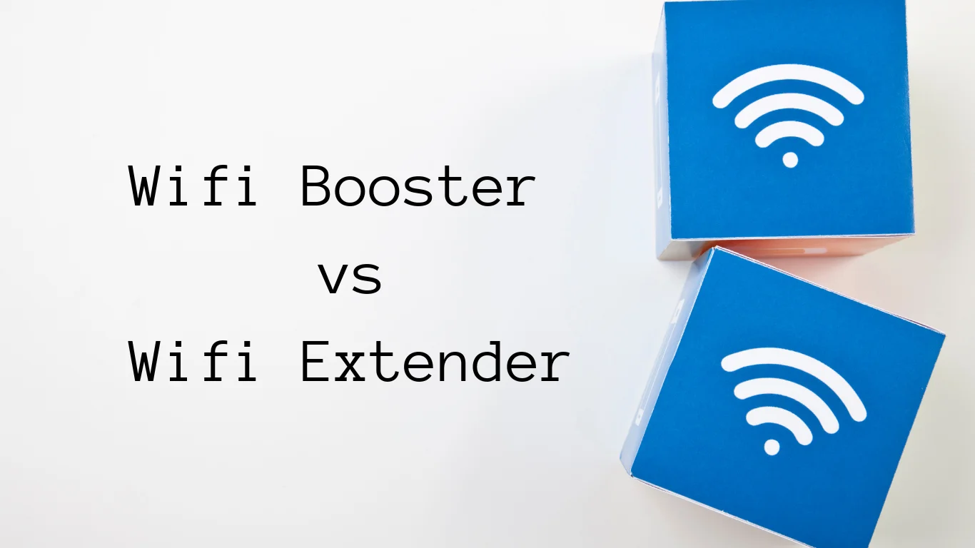 wifi booster vs wifi extender